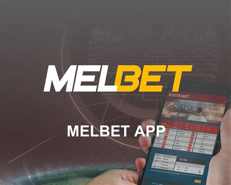 melbet app download 2021|MelBet APP Download application Melbet Apk Free (2024).